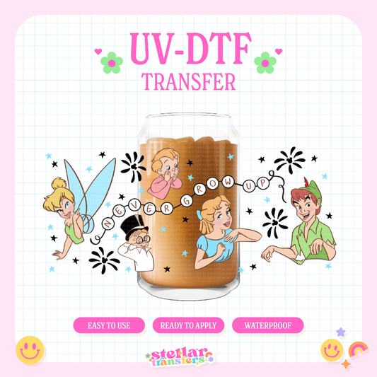 NEVER GROW UP - 16 OZ UV DTF