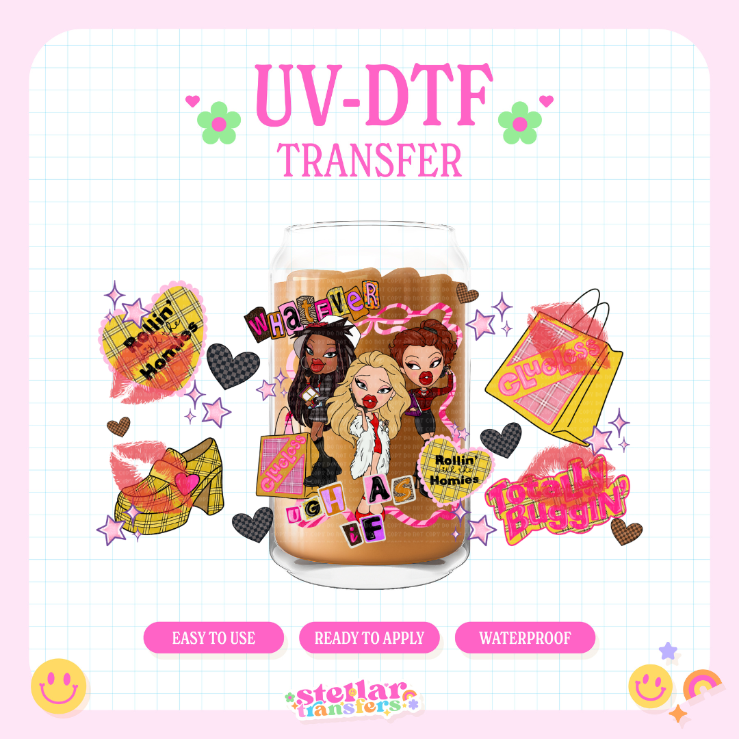 CLUE LESS GIRLZ - 16 OZ UV DTF