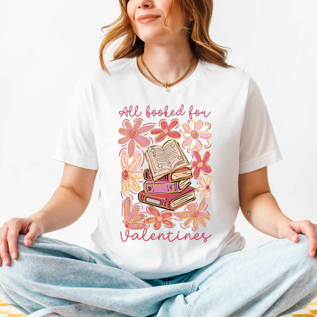 ALL BOOKED FOR VALENTINES - CLEAR FILM SCREEN PRINT