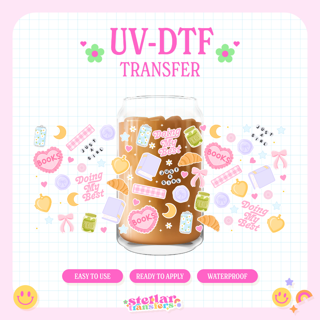 JUST A GIRL DOING MY BEST - 16 OZ UV DTF