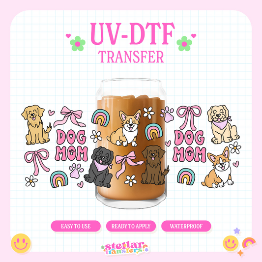 CUTE DOG MOM - 16 OZ UV DTF
