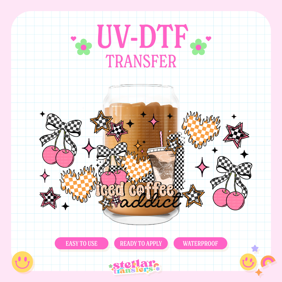 ICED COFFEE ADDICT - 16 OZ UV DTF