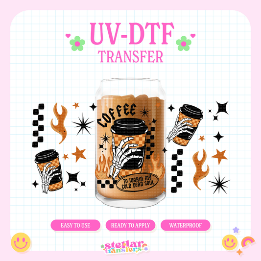COFFEE TO WARM MY SOUL - 16 OZ UV DTF