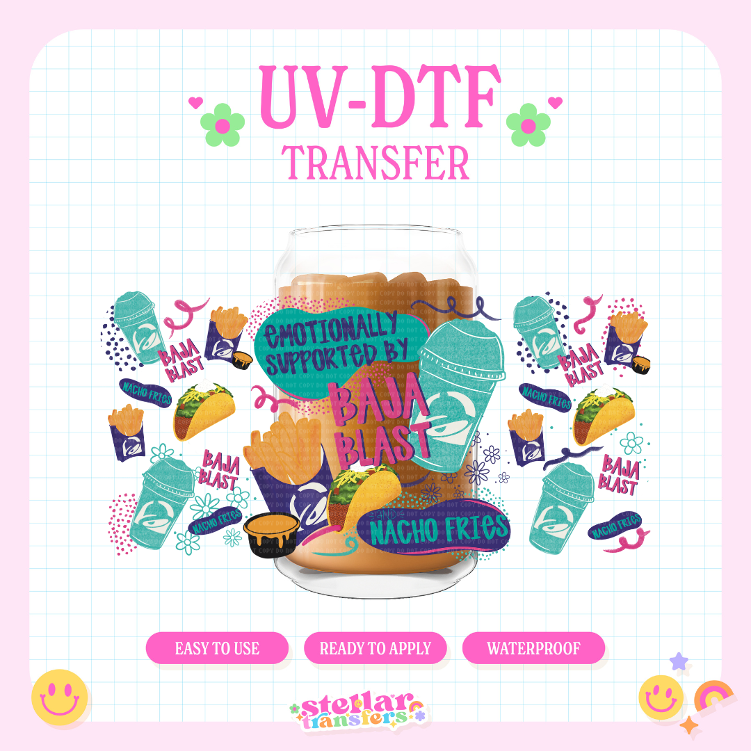 EMOTIONALLY SUPPORTED BY BAJA - 16 OZ UV DTF