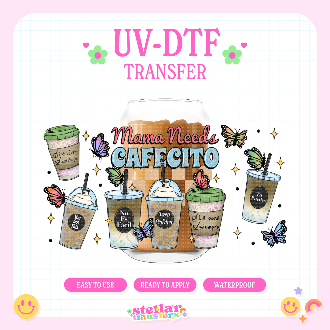 MAMA CAFECITO - 16 OZ UV DTF