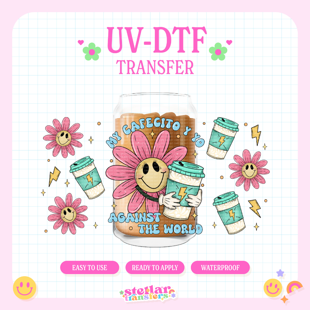 MY CAFECITO - 16 OZ UV DTF