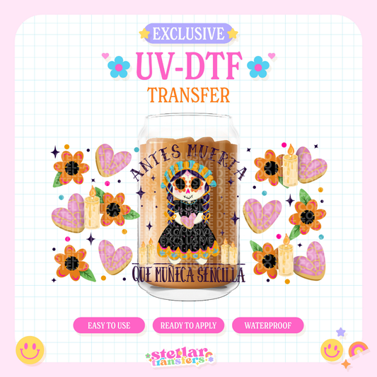 ANTES MURTA QUE SENCILLA EXCLUSIVE - 16 OZ UV DTF