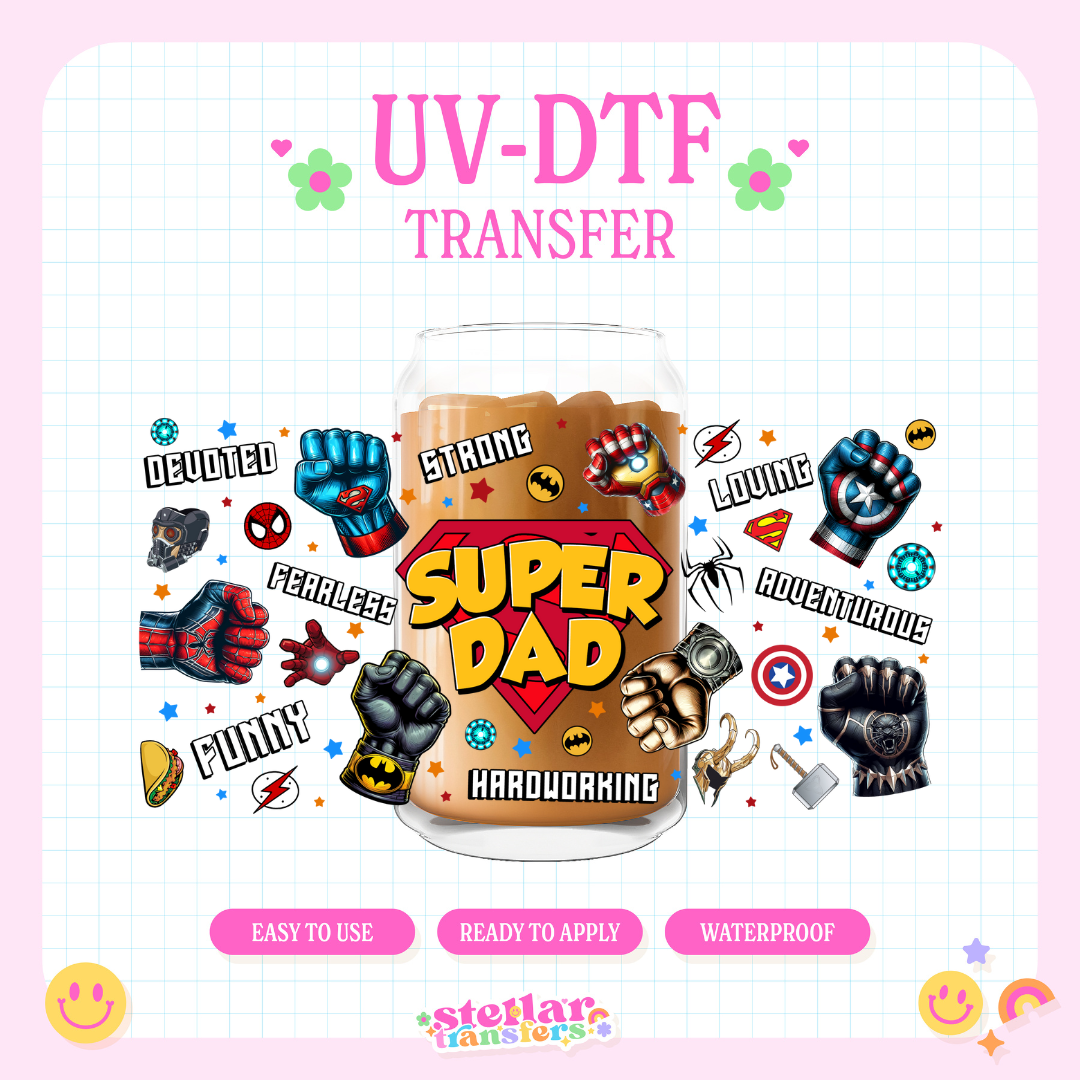 SUPER DAD - 16 OZ UV DTF