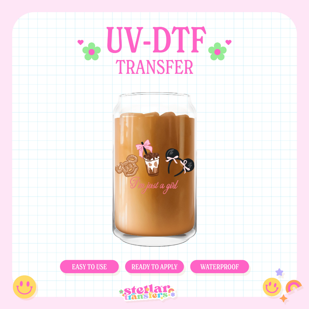 I'M JUST A GIRL - UV DTF DECAL