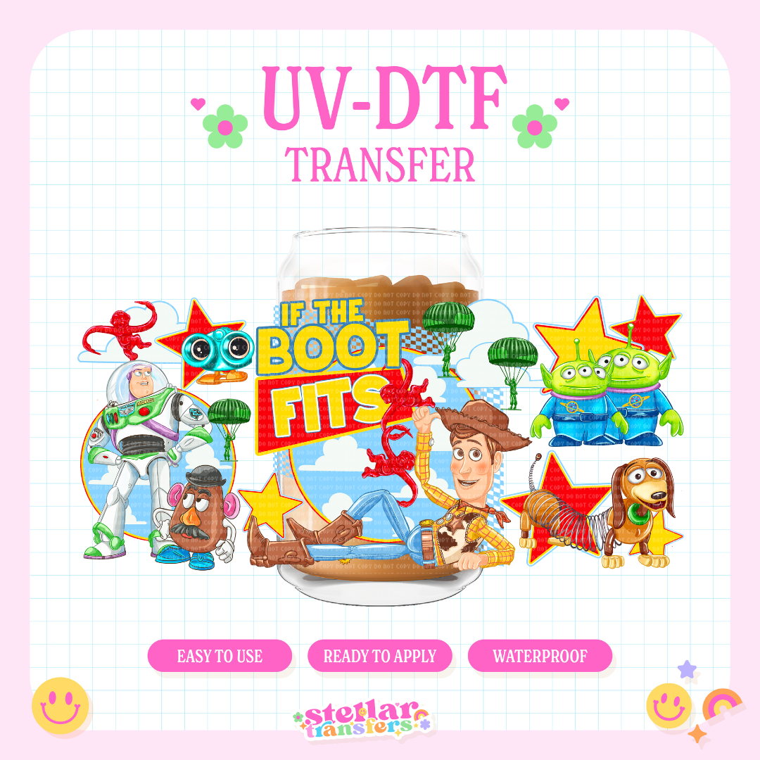 IF THE BOOT FITS - 16 OZ UV DTF