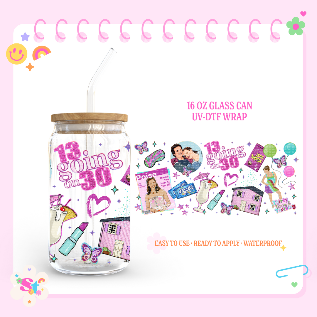 GOING ON 30 - 16 OZ UV DTF