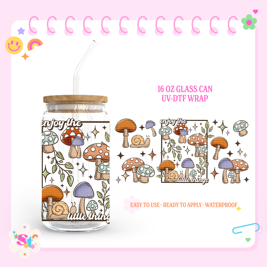 ENJOY THE LITTLE THINGS - 16 OZ UV DTF