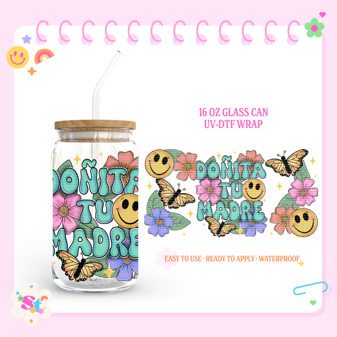 DOÑITA TU MADRE - 16 OZ UV DTF WRAP