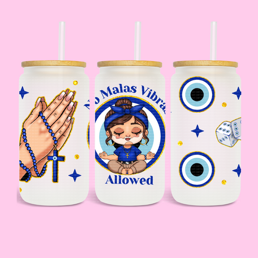 NO MALAS VIBRAS ALLOWED - 16 OZ UV DTF WRAP