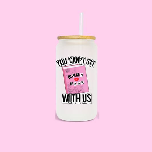 YOU CAN'T SIT WITH US - UV DTF DECAL