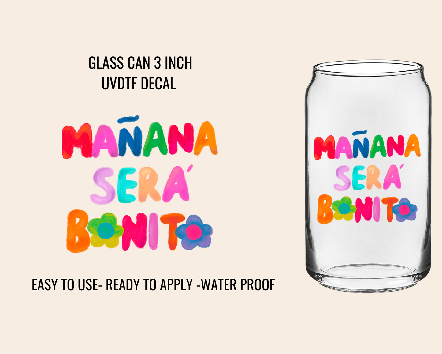 MANANA SERA BONITO - UV DTF DECAL