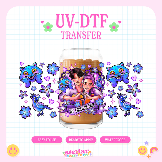 WE COULD BE FREE K POP - 16 OZ UV DTF