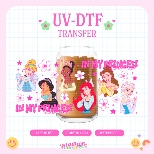 IN MY PRINCESS ERA - 16 OZ UV DTF