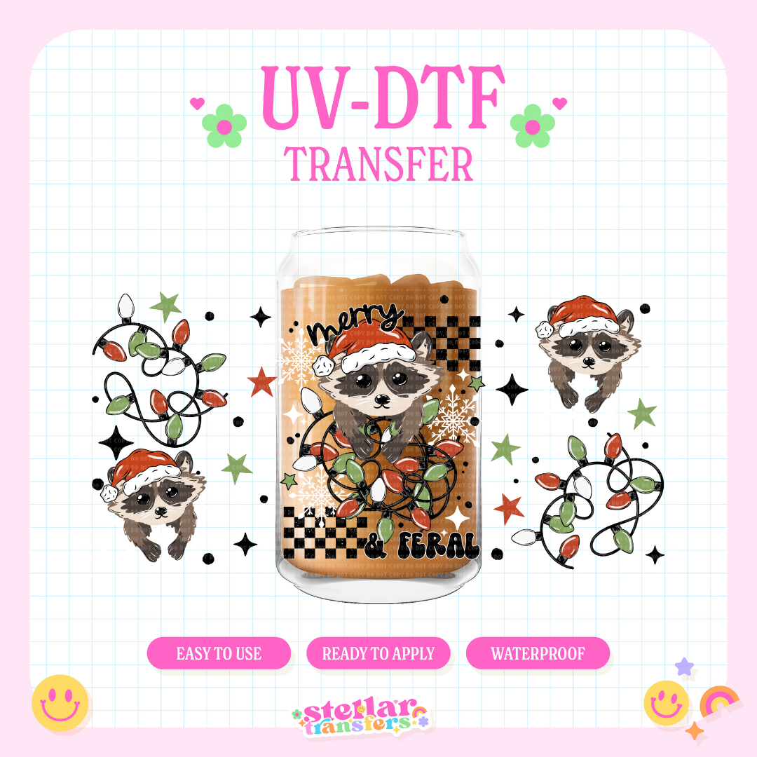 MERRY FERAL - 16 OZ UV DTF