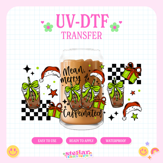 MEAN MERRY CAFFEINATED - 16 OZ UV DTF