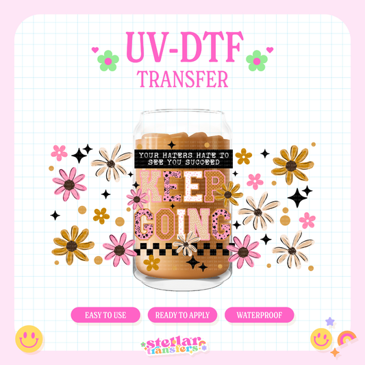 KEEP GOING - 16 OZ UV DTF