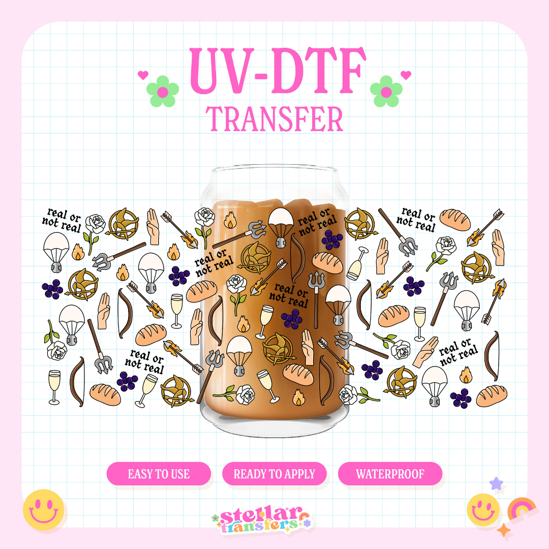 REAL OR NOT REAL - 16 OZ UV DTF