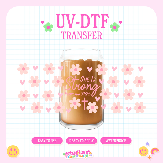 SHE IS STRONG - 16 OZ UV DTF