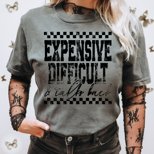 EXPENSIVE, DIFFICULT & TALKS BACK (BLACK) - SINGLE COLOR SCREEN PRINT