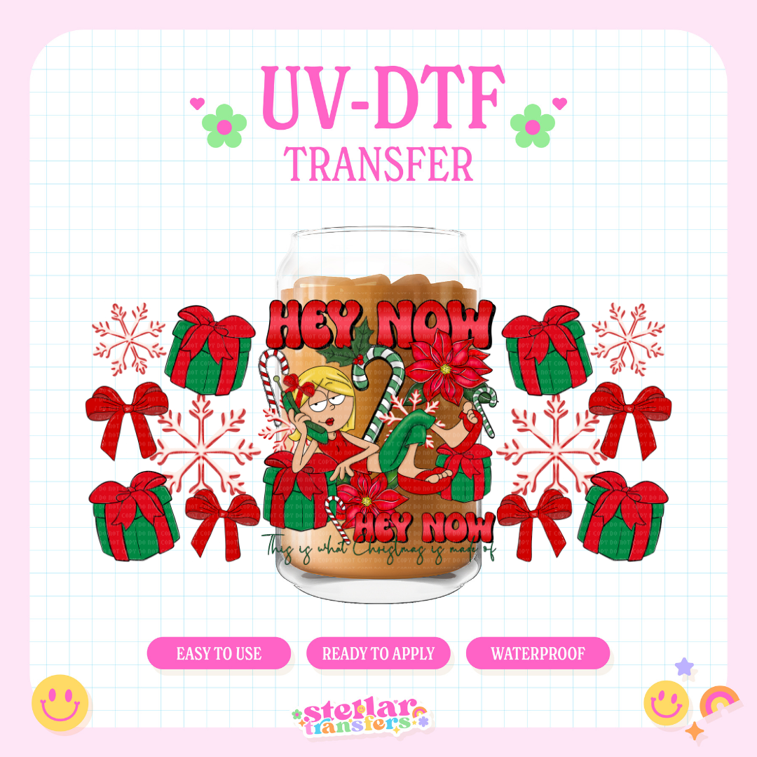 HEY NOW XMAS - 16 OZ UV DTF