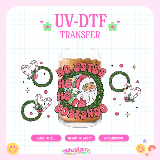 NO ESTES HOHO - 16 OZ UV DTF