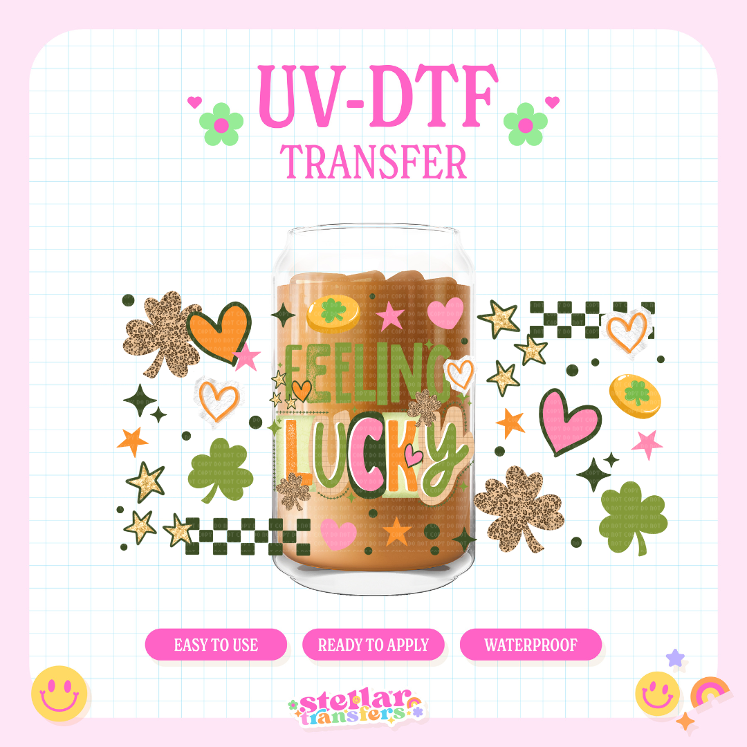 FEELING LUCKY - 16 OZ UV DTF