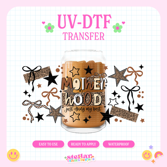 MOTHERHOOD - 16 OZ UV DTF