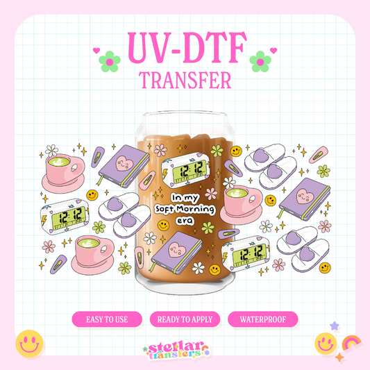 IN MY SOFT MORNING ERA - 16 OZ UV DTF
