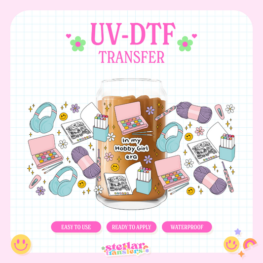 IN MY HOBBY GIRL ERA - 16 OZ UV DTF