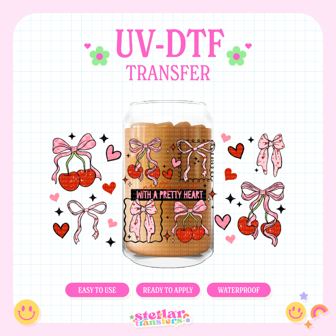 PRETTY GIRL PRETTY HEART - 16 OZ UV DTF