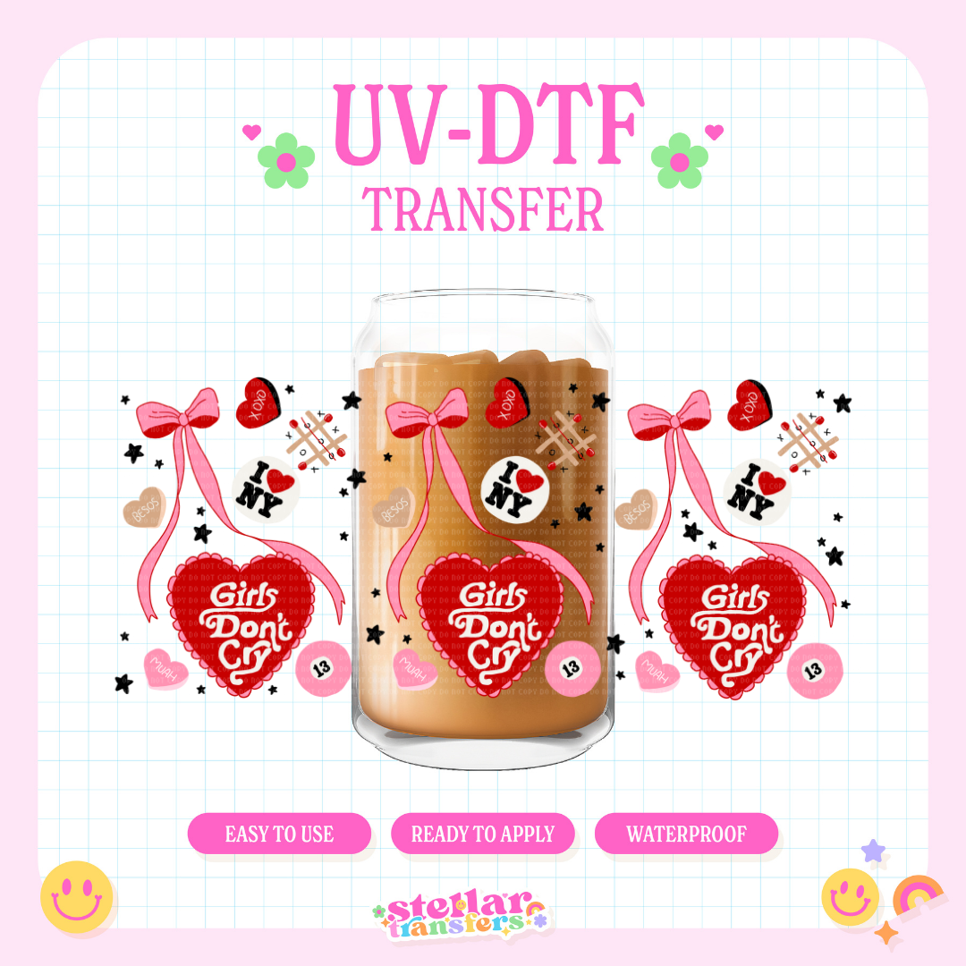 GIRLS DONT CRY - 16 OZ UV DTF