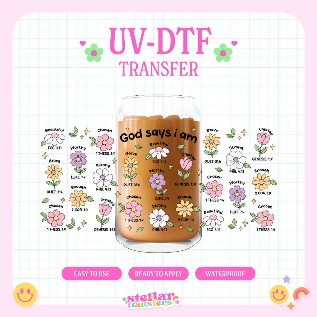 GOD SAYS I AM - 16 OZ UV DTF