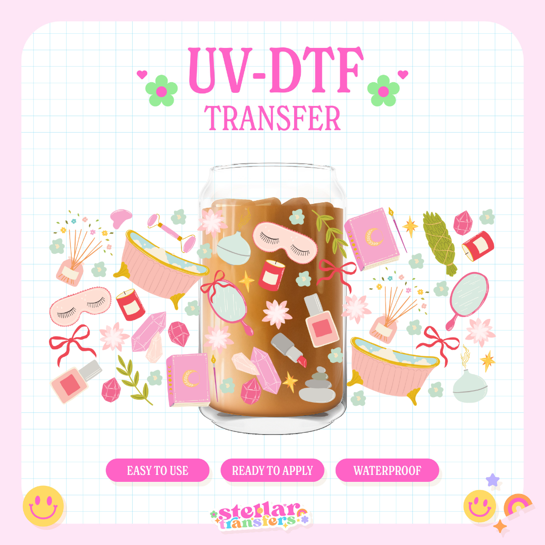SPA DAY - 16 OZ UV DTF