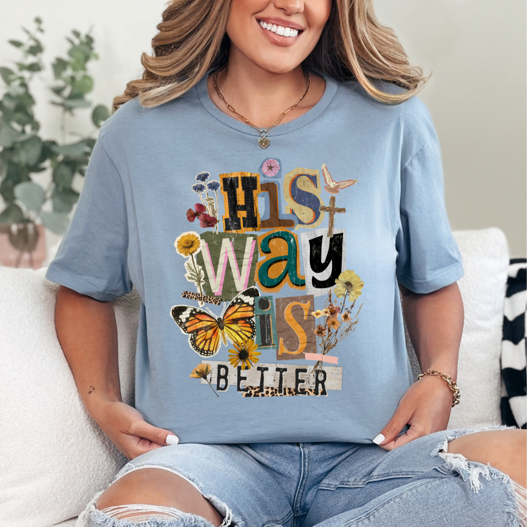 HIS WAY IS BETTER - CLEAR FILM SCREEN PRINT