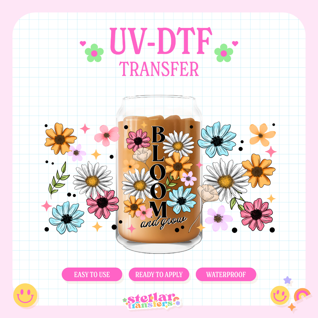BLOOM AND GROW FLOWERS - 16 OZ UV DTF