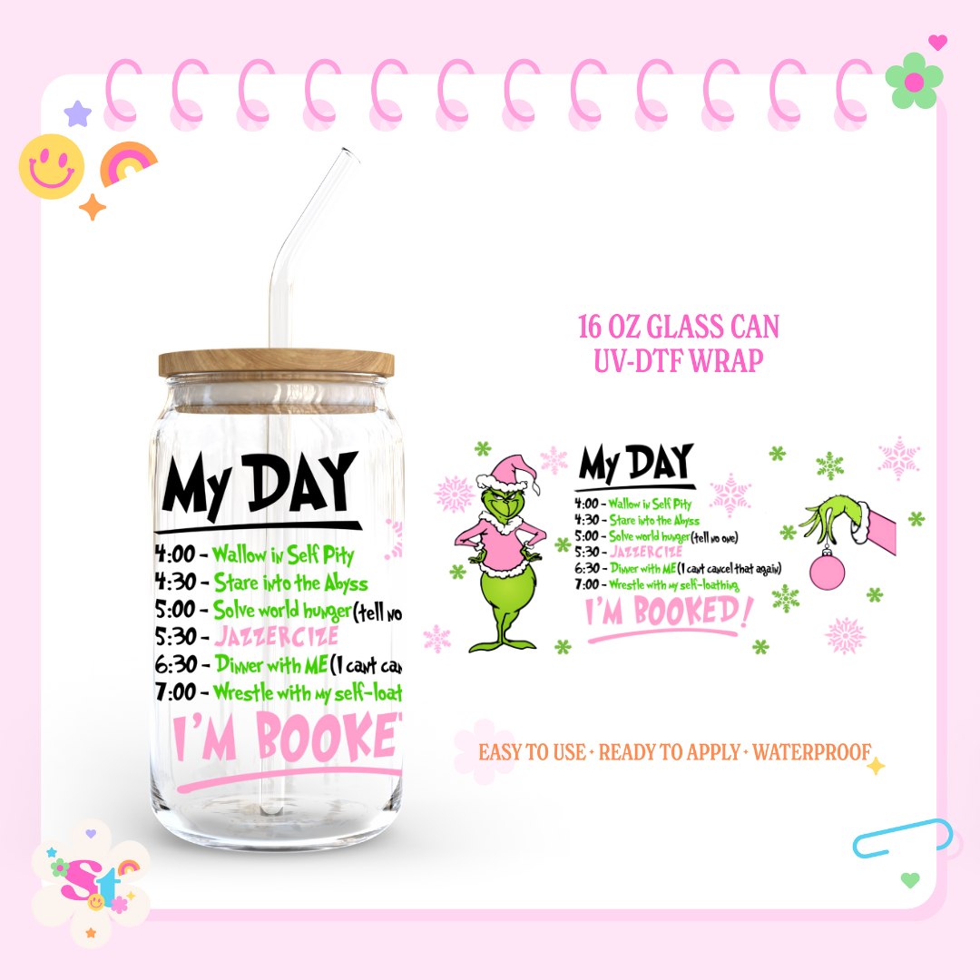 PINK MY DAY IS BOOKED - 16 OZ UV DTF