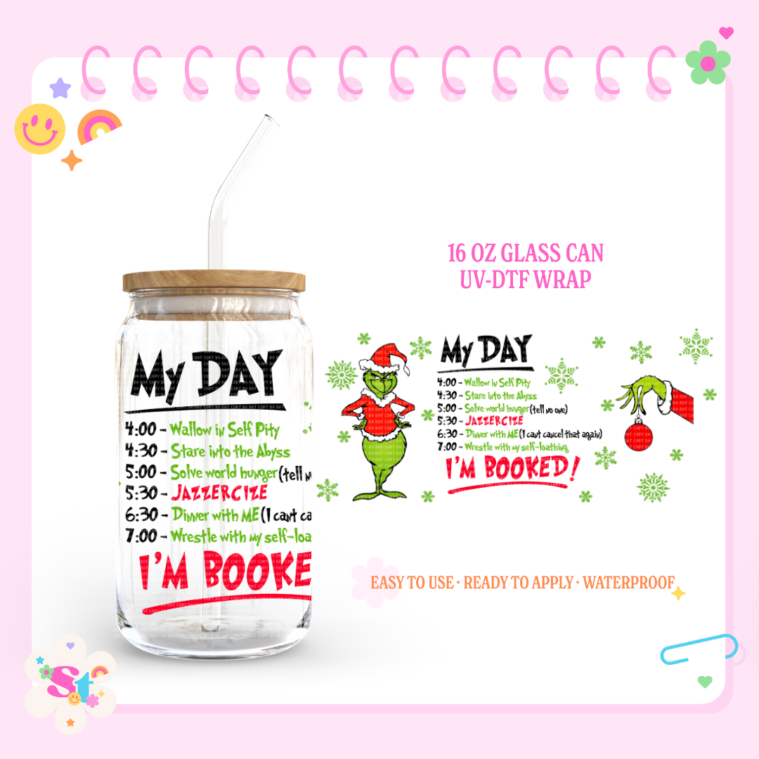 MY DAY I'M BOOKED - 16 OZ UV DTF