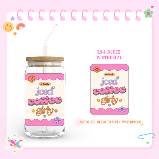 DAILY ICED COFFEE GIRLY - UV DTF DECAL